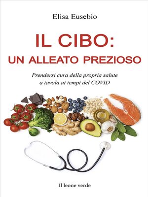 cover image of Il cibo--un alleato prezioso